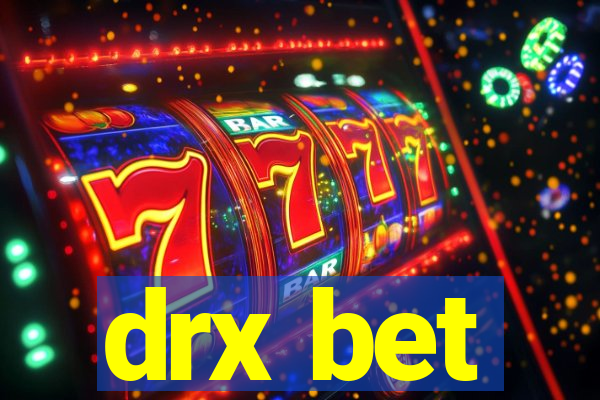 drx bet